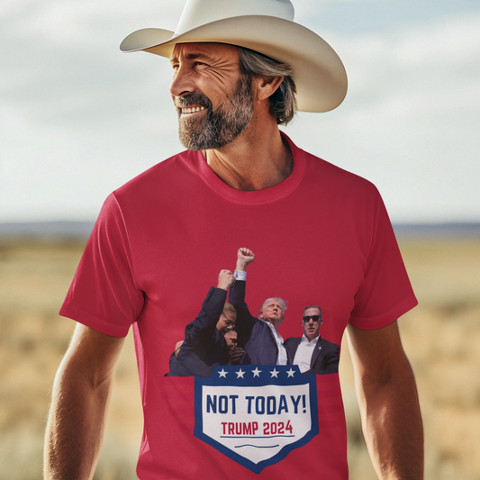 Not Today! Statement Shirt - Trum